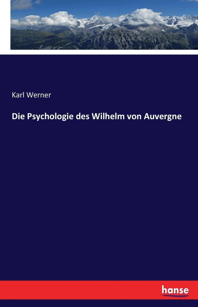 Die Psychologie des Wilhelm von Auvergne 1