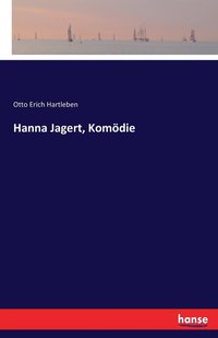 bokomslag Hanna Jagert, Komdie