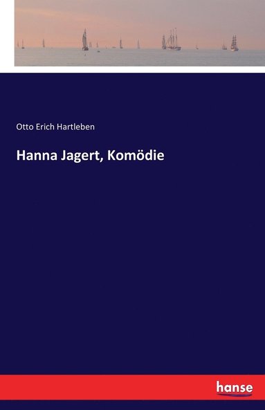 bokomslag Hanna Jagert, Komdie