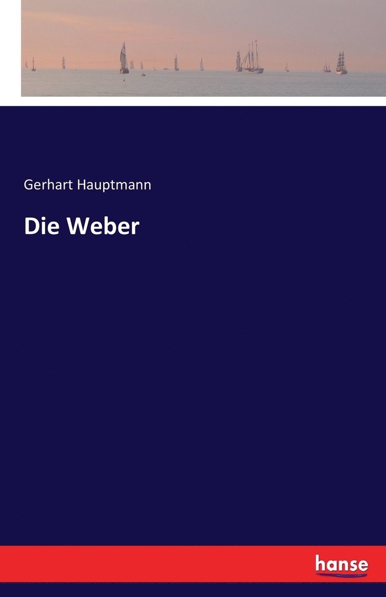 Die Weber 1