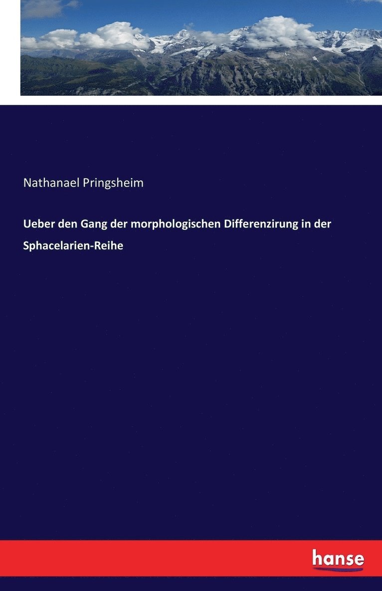 Ueber den Gang der morphologischen Differenzirung in der Sphacelarien-Reihe