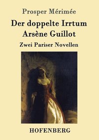bokomslag Der doppelte Irrtum / Arsne Guillot