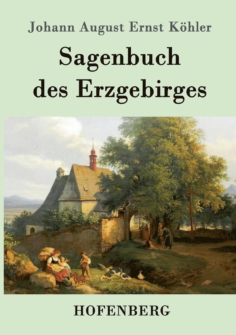 Sagenbuch des Erzgebirges 1