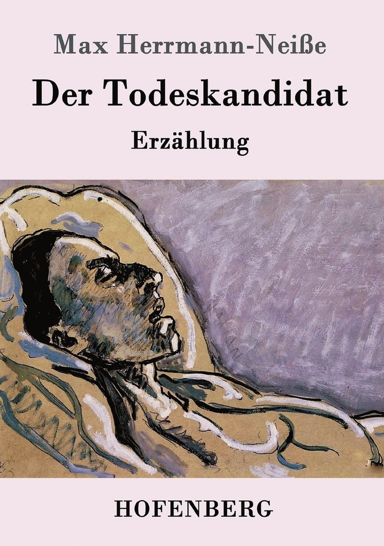 Max Herrmann-Neiße - Todeskandidat, Häftad