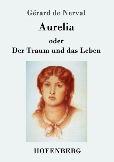 bokomslag Aurelia oder Der Traum und das Leben