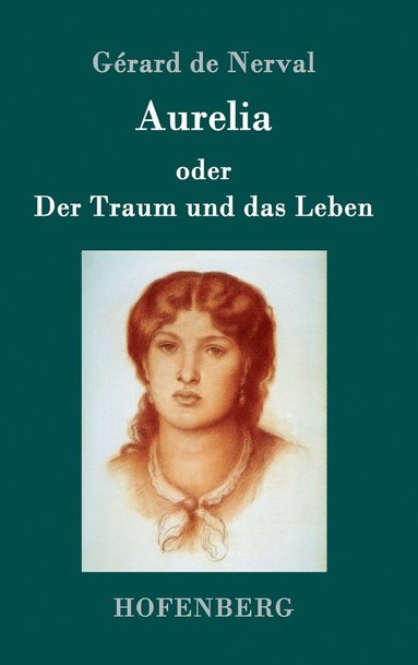 bokomslag Aurelia oder Der Traum und das Leben