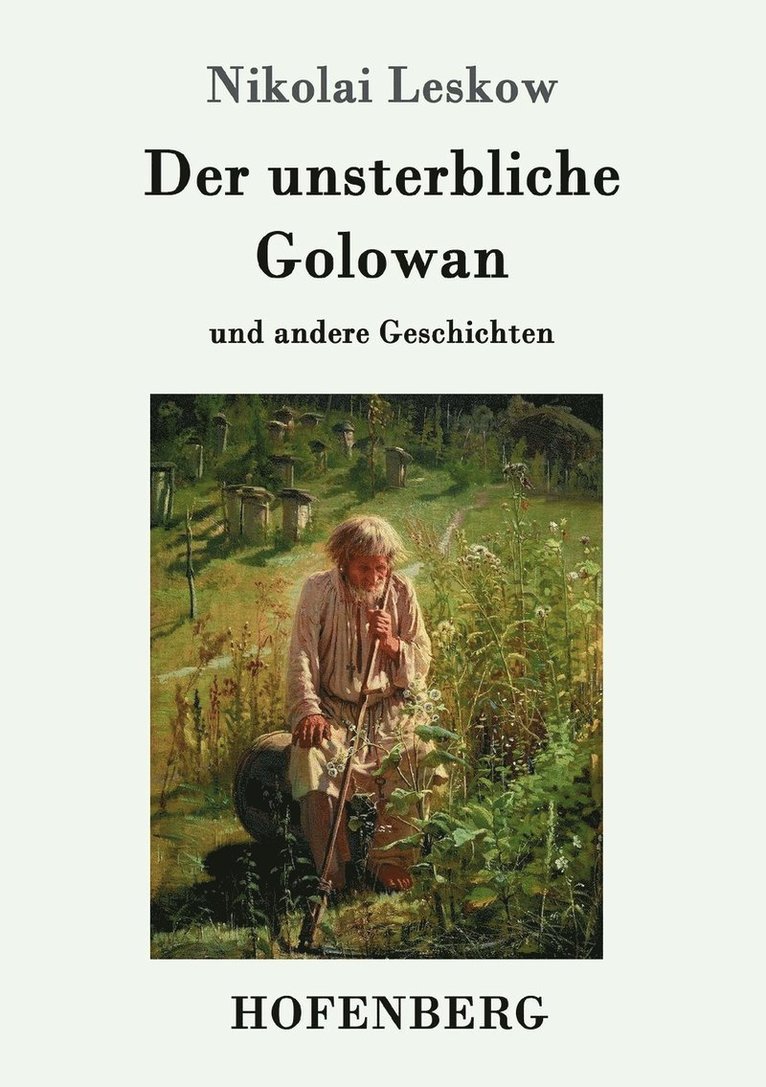 Nikolai Leskow - unsterbliche Golowan, Häftad