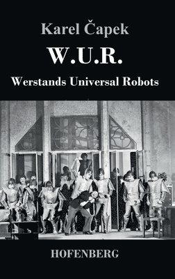 bokomslag W.U.R. Werstands Universal Robots