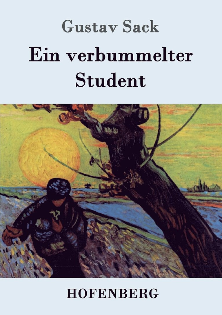 Gustav Sack - verbummelter Student, Häftad