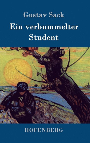 Gustav Sack - verbummelter Student, Inbunden
