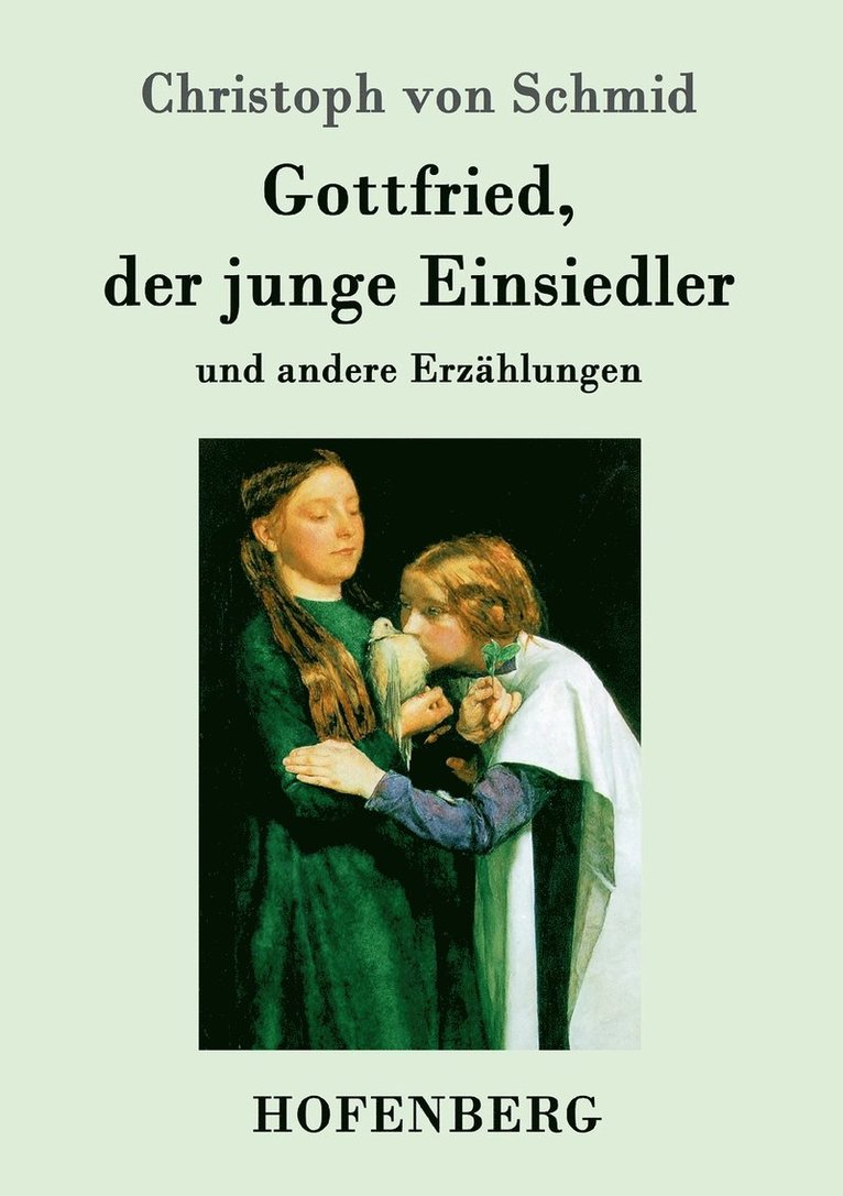 Gottfried, der junge Einsiedler 1