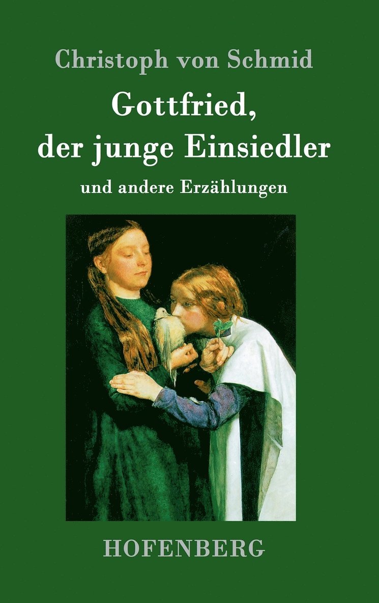 Gottfried, der junge Einsiedler 1