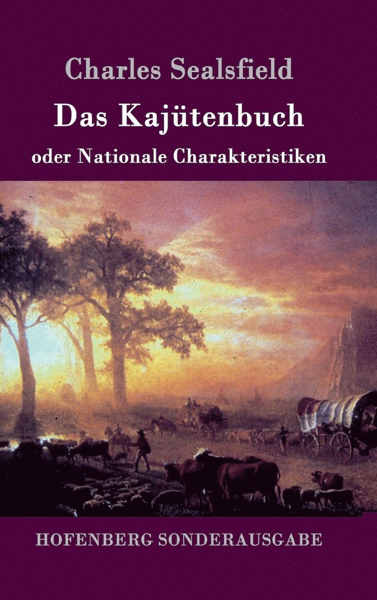 Charles Sealsfield - Kajütenbuch oder Nationale Charakteristiken, Inbunden