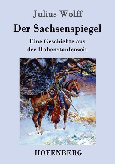 Julius Wolff - Sachsenspiegel, Häftad