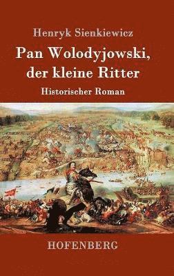 bokomslag Pan Wolodyjowski, der kleine Ritter