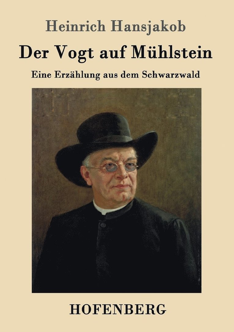 Heinrich Hansjakob - Vogt auf Mühlstein, Häftad