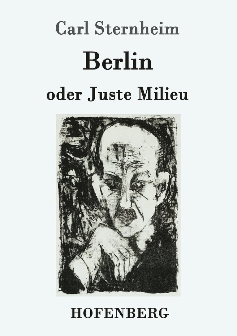 Berlin oder Juste Milieu 1