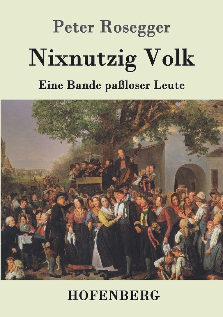 Nixnutzig Volk 1