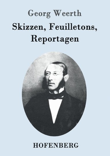 bokomslag Skizzen, Feuilletons, Reportagen