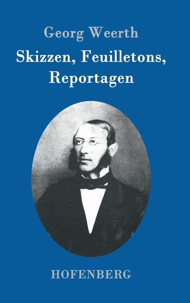 bokomslag Skizzen, Feuilletons, Reportagen