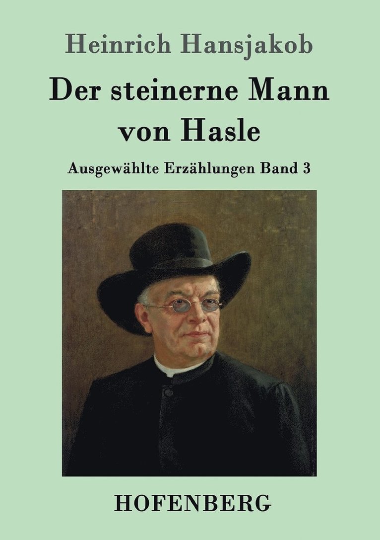 Heinrich Hansjakob - steinerne Mann von Hasle, Häftad