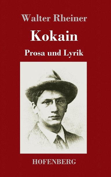 Walter Rheiner - Kokain, Inbunden