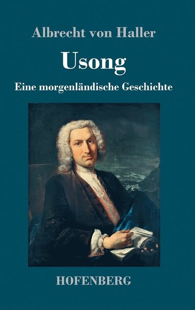 Albrecht Von Haller - Usong, Inbunden