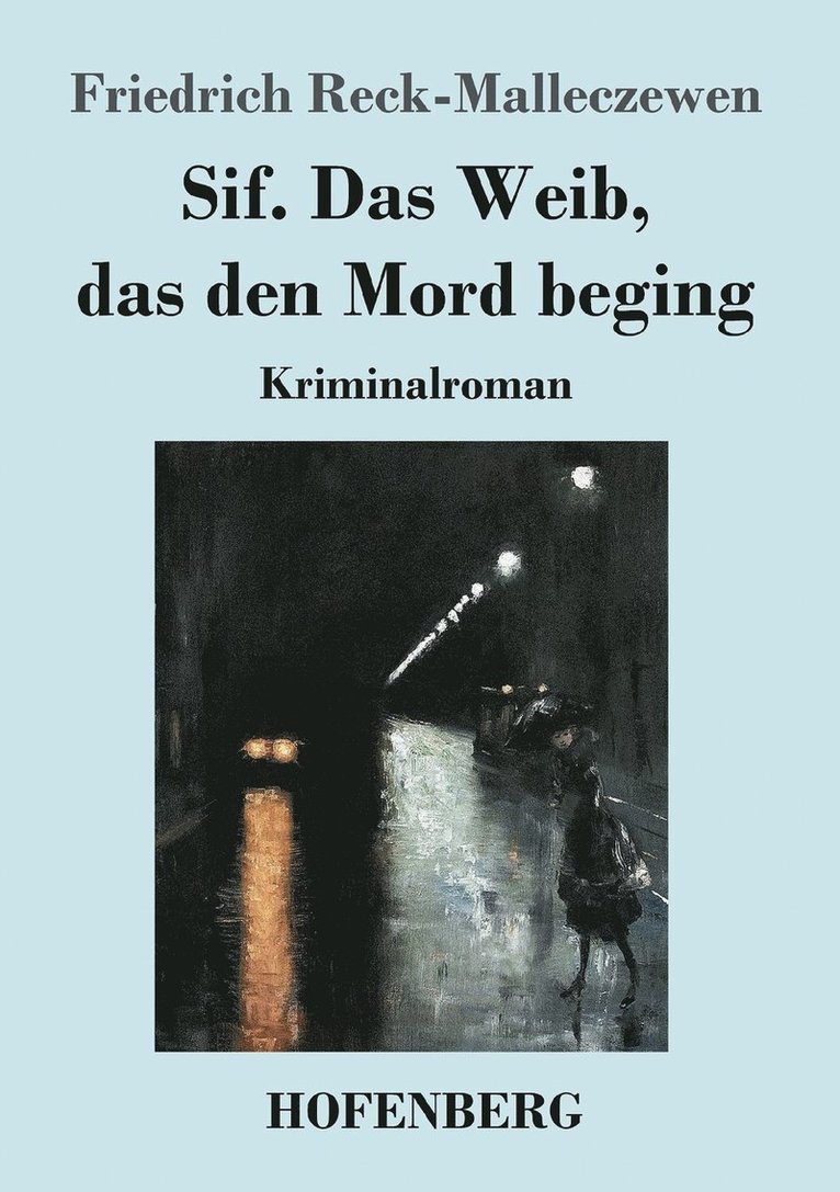 Sif. Das Weib, das den Mord beging 1