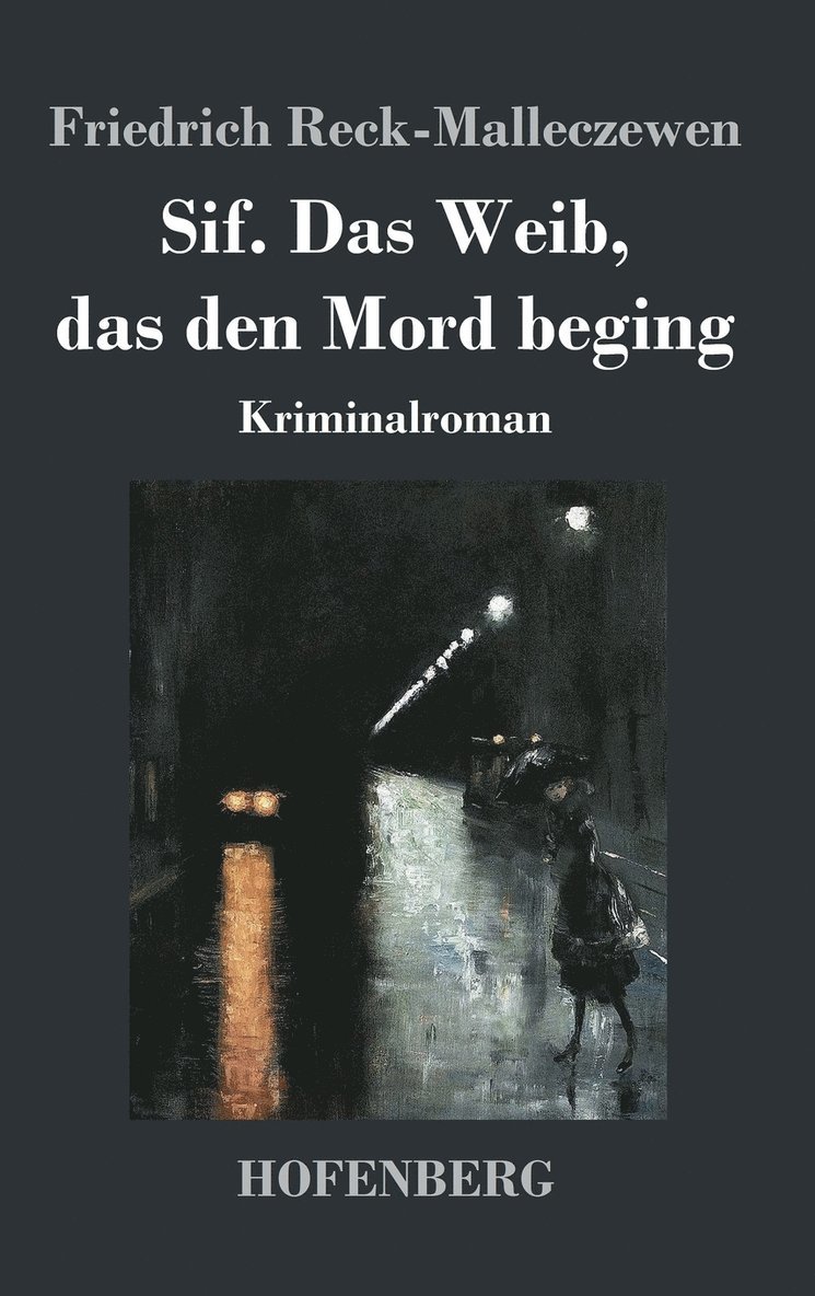 Sif. Das Weib, das den Mord beging 1