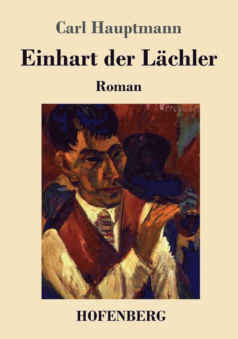 Carl Hauptmann - Einhart der Lächler, Häftad