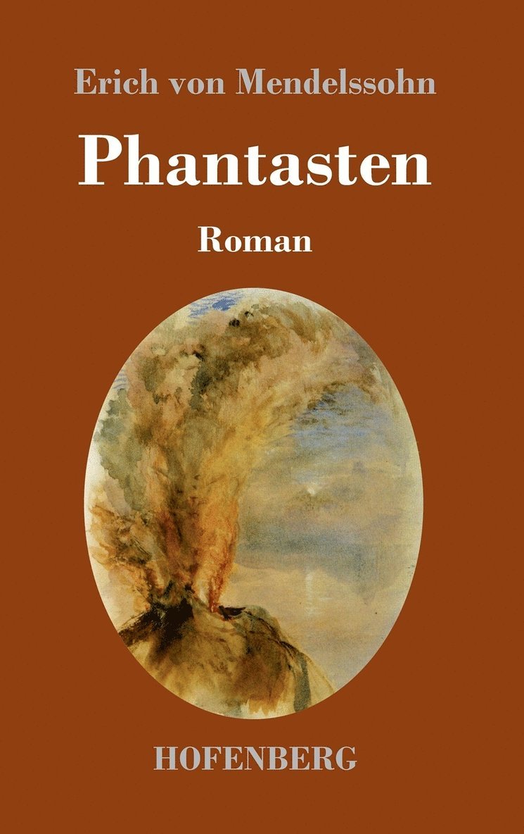 Erich Von Mendelssohn, Erich von Mendelssohn - Phantasten, Inbunden