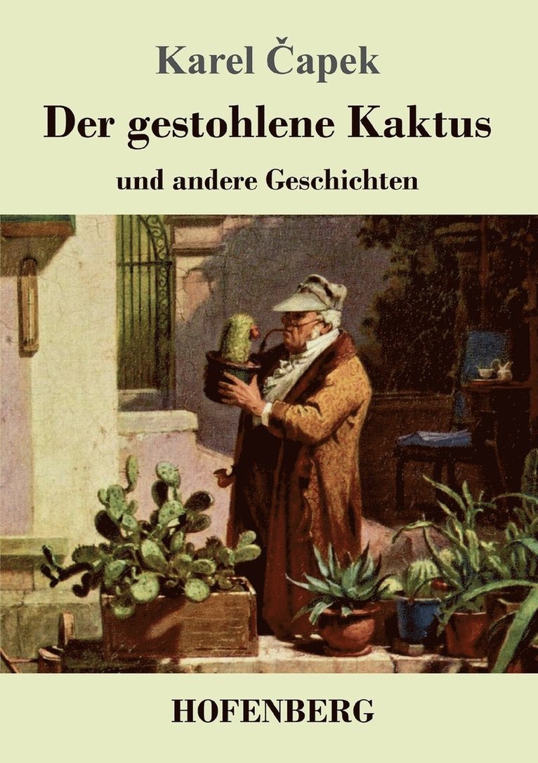 gestohlene Kaktus und andere Geschichten