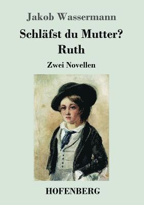 bokomslag Schlfst du Mutter? / Ruth