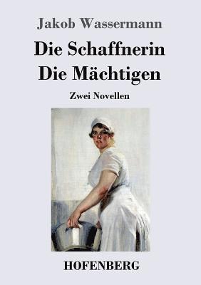 Schaffnerin / Die Mächtigen