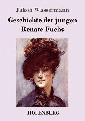 bokomslag Geschichte der jungen Renate Fuchs