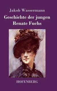 bokomslag Geschichte der jungen Renate Fuchs