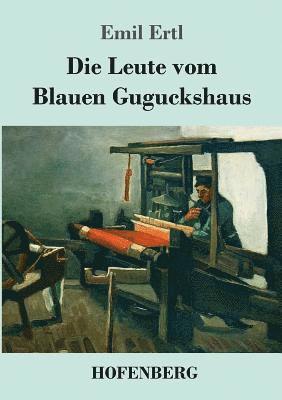 bokomslag Leute vom Blauen Guguckshaus