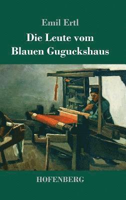 Leute vom Blauen Guguckshaus 1