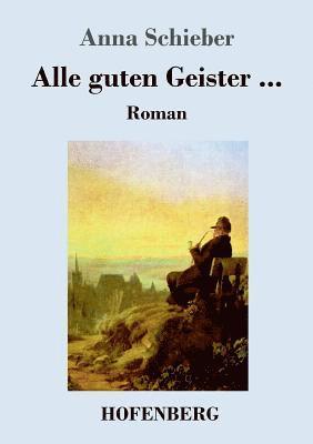 Alle guten Geister ... 1