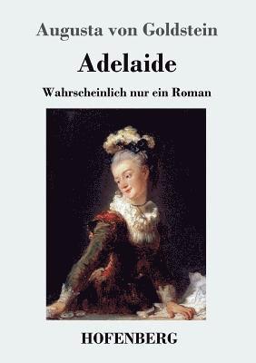 Augusta Von Goldstein, Augusta von Goldstein - Adelaide, Häftad