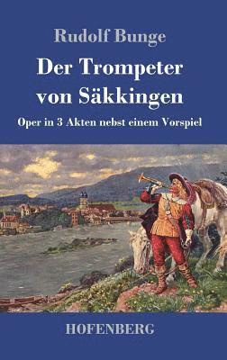 Rudolf Bunge - Trompeter von Säkkingen, Inbunden