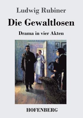 Die Gewaltlosen 1