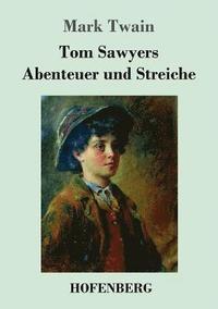 bokomslag Tom Sawyers Abenteuer und Streiche