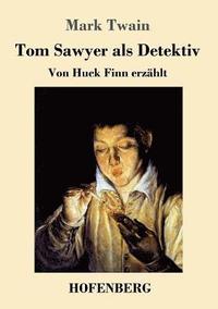bokomslag Tom Sawyer als Detektiv