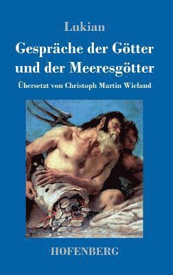 bokomslag Gespräche der Götter und der Meeresgötter