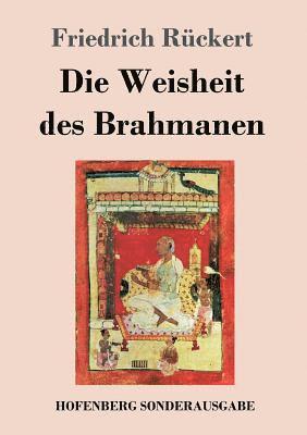 bokomslag Die Weisheit des Brahmanen