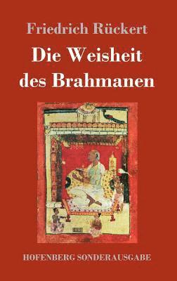 Die Weisheit des Brahmanen 1