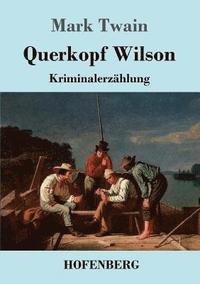 bokomslag Querkopf Wilson