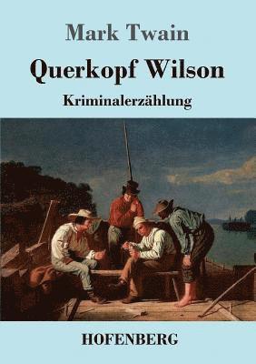 Querkopf Wilson 1