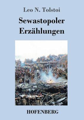 Leo N Tolstoi - Sewastopoler Erzählungen, Häftad